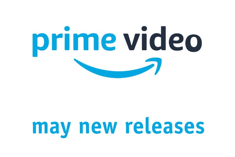 amazon prime may 2020 releases list