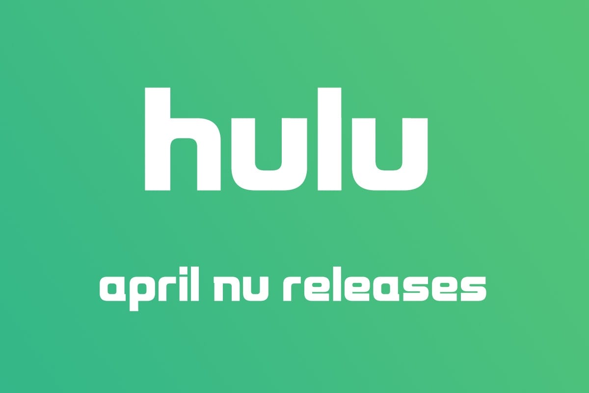 What's Coming to Hulu in April 2022 Pop Culture Press