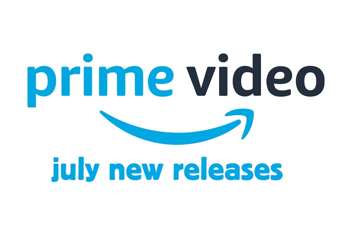 What's Coming to Amazon Prime Video in July 2022 Pop Culture Press