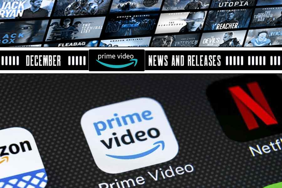 Amazon Prime December News & Releases Pop Culture Madness Network News